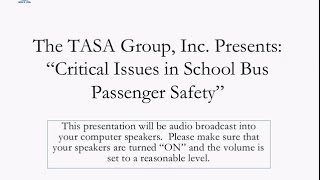 Critical Issues in School Bus Passenger Safety