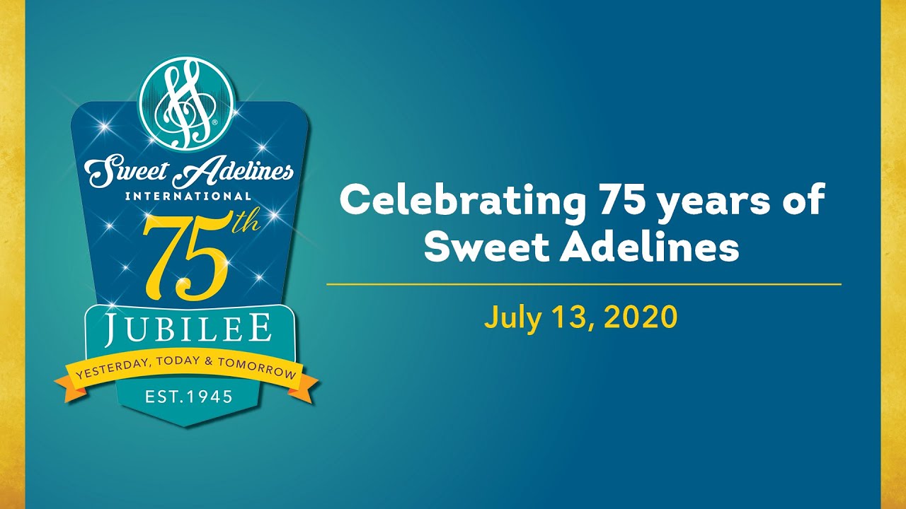 Happy 75th Birthday Sweet Adelines! - YouTube