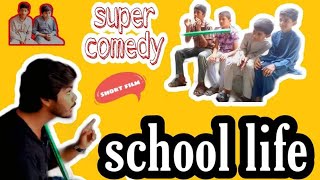 School Life | School Ki Yaadein | super comedy video