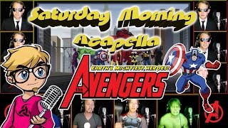 The AVENGERS: Earth's Mightiest Heroes! Theme - Saturday Morning Acapella