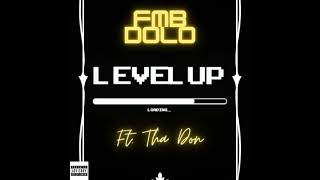 Fmb Dolo X Tha Don - Level Up