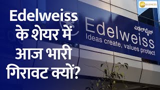 Why Did Edelweiss Shares Drop Significantly Today?