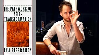 The Pathwork Of Self Transformation (Eva Pierrakos Pathwork Lectures Review)