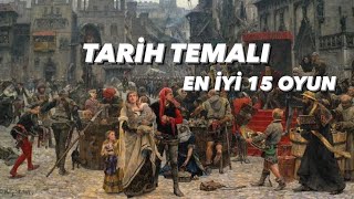 TARİH TEMALI EN İYİ 15 OYUN