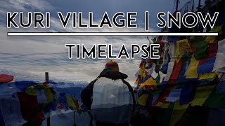 TIMELAPSE || KURI VILLAGE || KALINCHOWK || SNOW || NEPAL