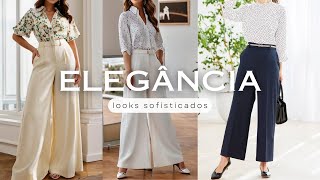 Lindos LOOKS FEMININOS - Looks elegantes com calça