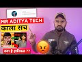 Mr. Aditya Tech की हकीकत जानिए ??