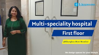 Multi-speciality hospital of 5500 sft - First floor @Kharghar - Navi Mumbai.