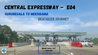 Central Expressway Sri Lanka | Detailed Journey |Kurunegala to Mirigama| Dream Travel Spot |VLOG #04