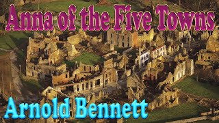 Arnold Bennett - Anna of the Five Towns || BBC Radio Drama#bbc