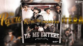 De Parranda & Grupo Frontera - Ya Me Entere (En Vivo)