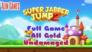 Alin - Super Jabber Jump 2 - Full Game - All Gold - Undamaged