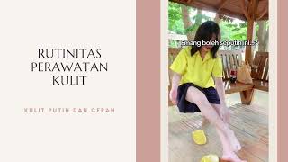 Rutinitas Perawatan Kulit