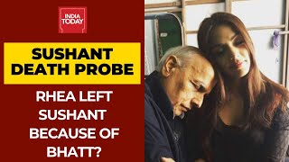 Did Rhea Chakraborty Leave Sushant Singh Rajput Because Of Mahesh Bhatt?
