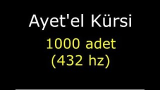 Ayet'el Kürsi -1000 adet (432 hz)