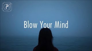 Dua Lipa - Blow Your Mind (Mwah)  // lyrics