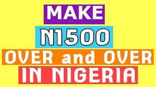 HOW TO MAKE MONEY IN NIGERIA ONLINE