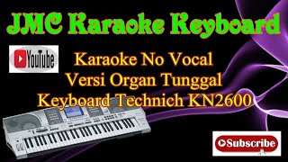 Karaoke Bunga Pengantin Mix Versi Organ Tunggal No Vocal Technic KN2600