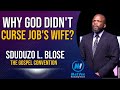 WHY GOD DID NOT CURSE JOB'S WIFE (MUST WATCH) || Pastor Sduduzo Blose