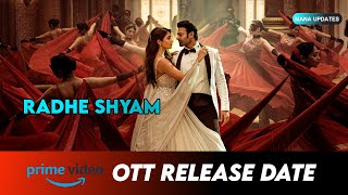 Radhe Shyam OTT Release Date | Telugu Movie Updates | Mana Updates