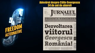 Adevărul despre Călin Georgescu - 34 de ani de abureli