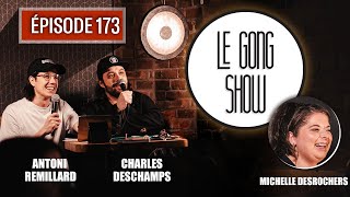 Le Gong Show - Ep.173 Michelle Desrochers