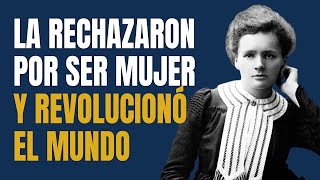 La Rechazaron por Ser Mujer y Revolucionó El Mundo de La Ciencia | La Historia de Marie Curie 💡