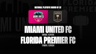 Miami United FC vs. Florida Premier FC | 01.03.2026 | National Round of 32