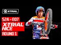 S24 - E07 | 2024 X-TRIAL NICE 🇫🇷 | ROUND 1