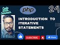 Introduction To Iterative Statements | PHP Tutorial in PHP | Code With Sarvesh