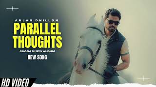 Parallel Thoughts - Full Album All Songs | Arjan Dhillon New Song | New Punjabi Songs