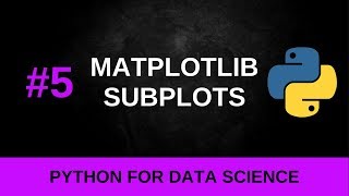 Python Data Science Tutorial #5 - Subplots and Multiple Windows