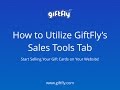 How to Utilize GiftFly's Sales Tools Tab