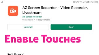 Enable Touches In AZ Screen Recorder, How To