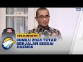 Pemilu 2024 Tetap Berjalan Sesuai Agenda