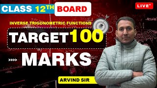 PART 2 INVERSE TRIGONOMETRIC FUNCTIONS | ITF | TARGET 100 MARKS | CLASS XII  | MATHEMATICS | AB SIR