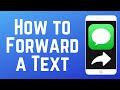 How to Forward a Text Message on iPhone (Full Guide)