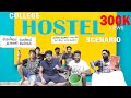 College Hostel Scenario | Veyilon Entertainment