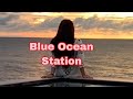 Blue Ocean Station celebrate my birthday