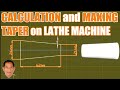 CALCULATION AND MAKING TAPER ON LATHE MACHINE | Machine Shop Theory