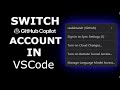 How to change GitHub Copilot account in VSCode (Easy Guide)