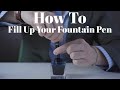 How To Fill Up A Fountain Pen 🖋