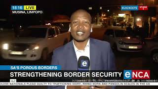 SA's Porous Borders | Strengthening border security