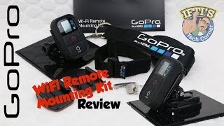 GoPro WiFi Remote Mounting / Accessory Kit - Review