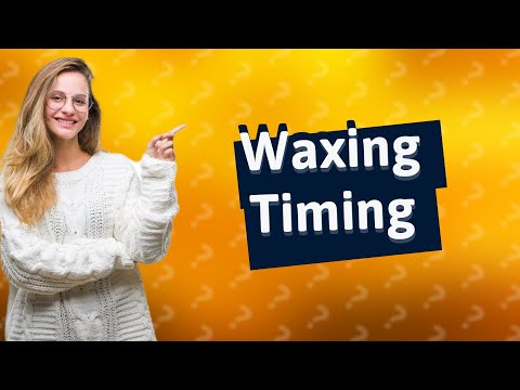 How long before my due date should I get waxed?