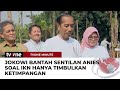 Jokowi Merespons Pernyataan Anies Soal IKN: Kita Kan Tidak Ingin Jawasentris | tvOne Minute