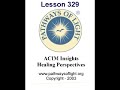 acim insights lesson 329 pathways of light