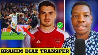 Brahim Diaz TRANSFER To Arsenal | Latest Arsenal News!