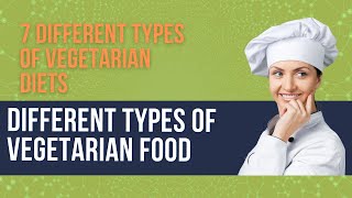 7 Different Types Of Vegetarian Diets | Vegan diet| different types of vegetarian food #shorts
