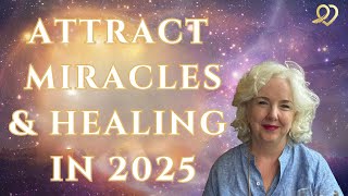 Deep Healing Activation: Attract Miracles in 2025